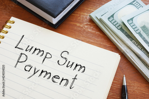 Fotografija Lump Sum Payment is shown on the photo using the text