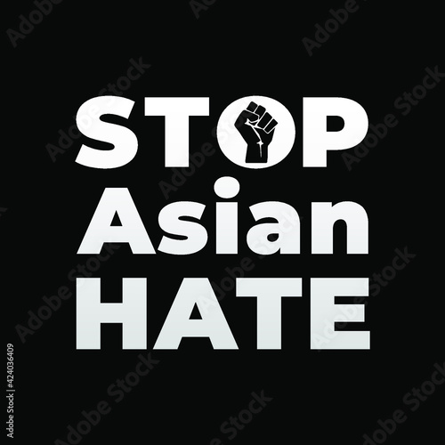stop Asian hate, modern creative banner, sign, design concept, social media post with white text and support icon  on a black background 