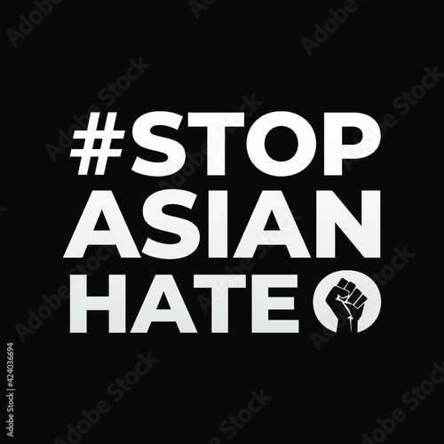 #stop Asian hate, modern creative banner, sign, design concept, social media post with white text on a black background 