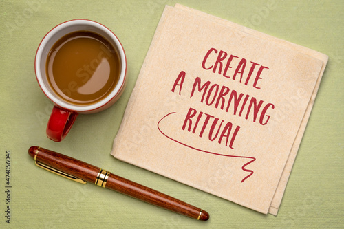 create a morning ritual - inspirational handwriting on a napkin with a cup of coffee, lifestyle and personal development concept