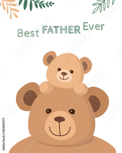 Father's Day card. Baby Teddy bear sits on Dad head. Family love concept. Best Father ever. Vector