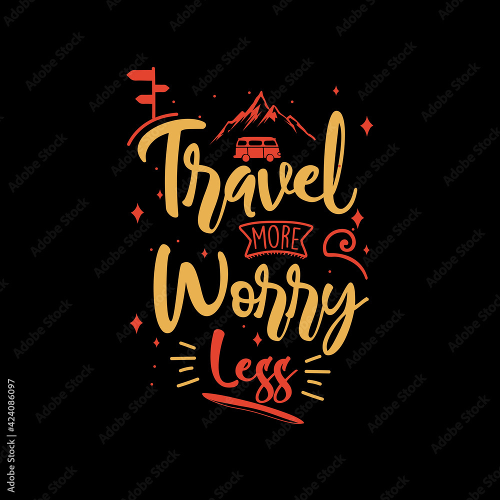 Naklejka premium Inspirational and motivational hustle quote: travel more worry less
