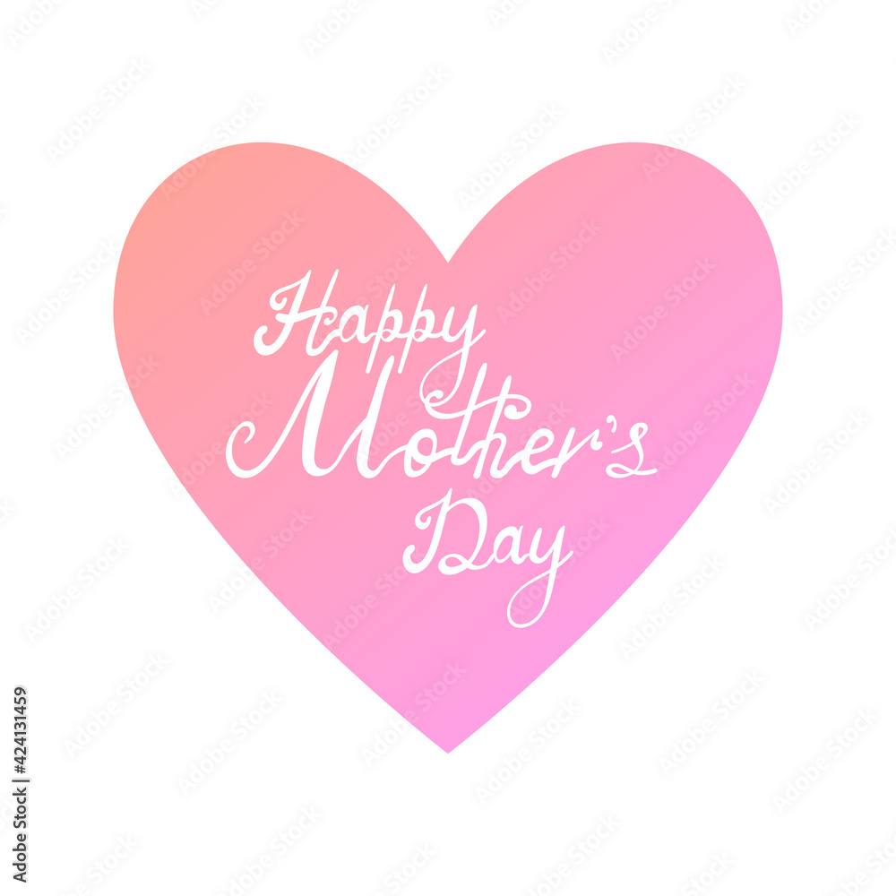 White Hand lettering text Happy Mother's day inside pink heart, greeting card or poster template. Stock vector illustration.