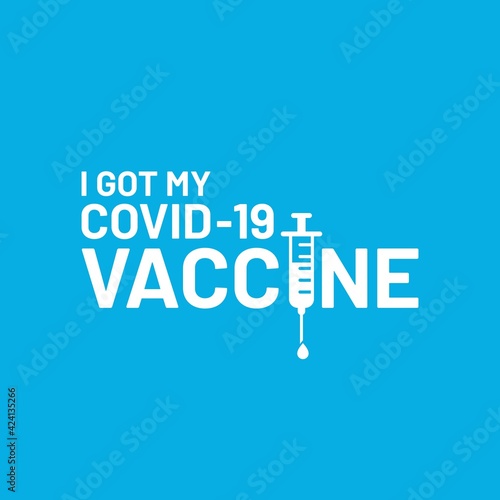 vector template I got my covid-19 vaccine. banner with text I got my covid-19 vaccine. covid-19 vaccinated sticker