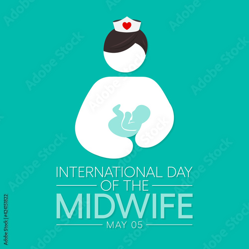 International day of the Midwives observed each year on May 5, A midwife is a health professional who cares for mothers and newborns around childbirth, a specialization known as midwifery. Vector art.