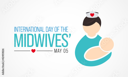 International day of the Midwives observed each year on May 5, A midwife is a health professional who cares for mothers and newborns around childbirth, a specialization known as midwifery. Vector art.