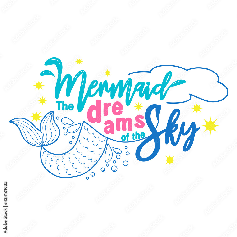 The mermaid dreams of swimming in the sky among the stars. Mermaid tail card with water splashes, stars. The mermaid dreams of swimming in the sky among the stars. Mermaid tail card with water splashes, stars.