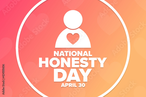 National Honesty Day. April 30. Holiday concept. Template for background, banner, card, poster with text inscription. Vector EPS10 illustration.