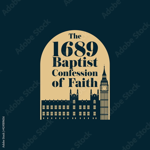 Reformed christian art. The 1689 Baptist Confession of Faith.