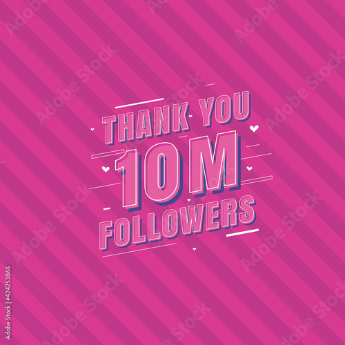 Thank you 10m Followers celebration, Greeting card for 10000000 social followers.