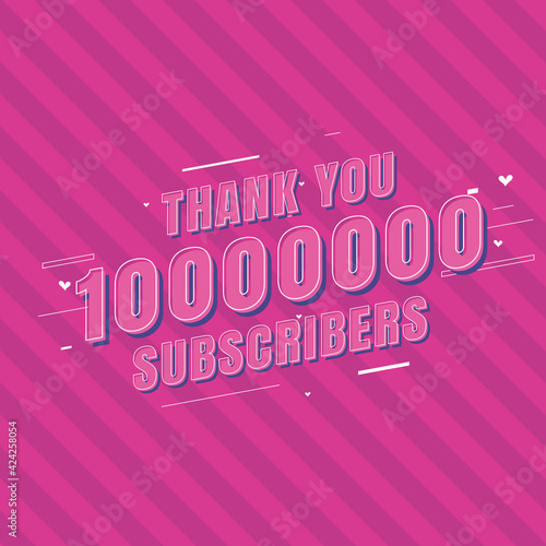Thank you 10000000 Subscribers celebration, Greeting card for 10m social Subscribers.