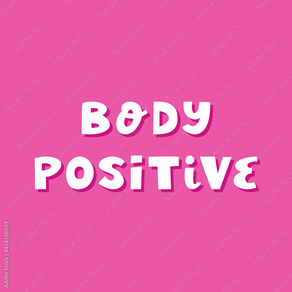 Body positive. Cute hand drawn lettering in modern scandinavian style on pink background. Body positive. Cute hand drawn lettering in modern scandinavian style on pink background.