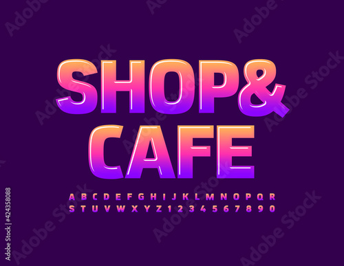 Vector bright emblem Shop and Cafe. Creative glossy Font. Gradient Alphabet Letters and Numbers set