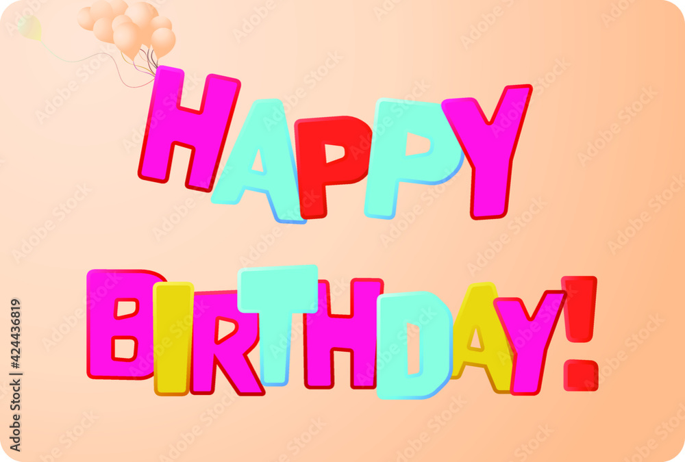 HAPPY BIRTHDAY VECTOR İLLUSTRATİON. HAPPY BIRTHDAY VECTOR İLLUSTRATİON.