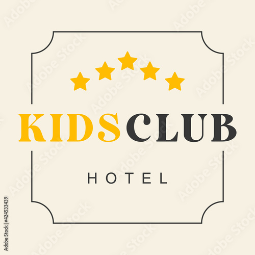 Abstract amusing bright kids club zone icon,play room logo in hotel 5 stars,childhood sign,playground symbol.Design templates hotel kid shop,toy store,kindergarten,kids city.Vector illustration