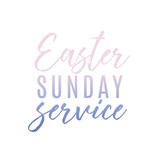 Easter Sunday Service, Easter Sunday, Online Church Service, Easter Holiday, Global Holiday Banner, Resurrection Sunday, Easter Banner, Holiday Vector Text Background