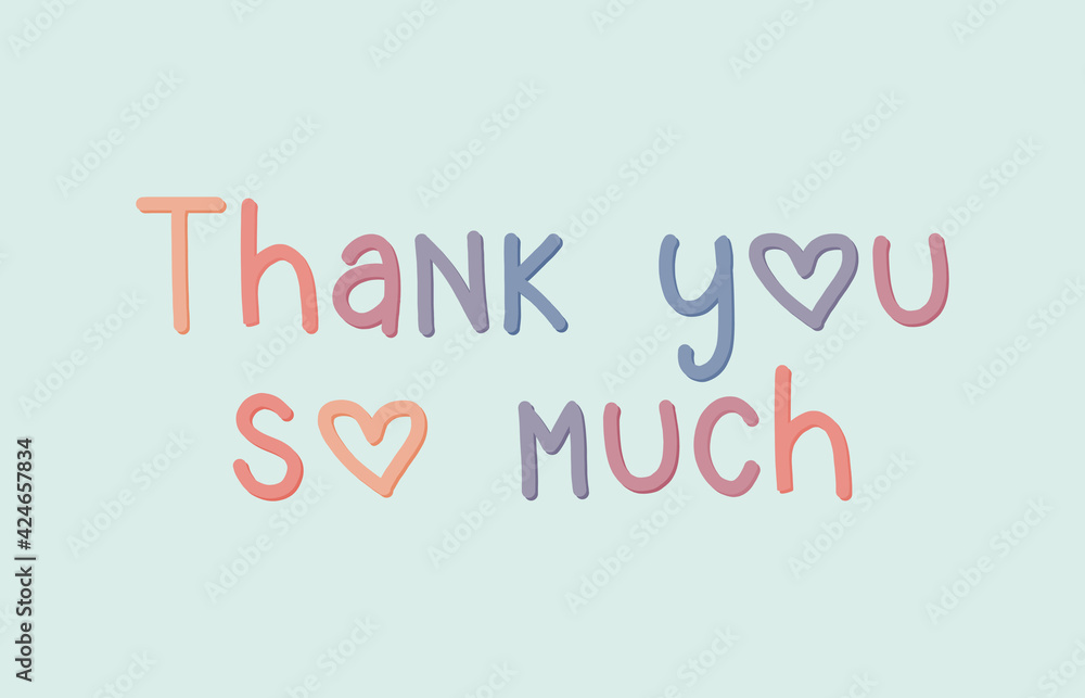 Thank you so much. Isolated on the soft colored background