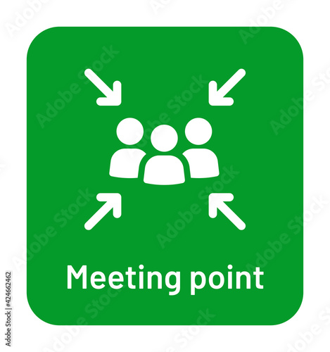 Meeting Point green signboard for gathering people to safe place during emergency. Vector icon illustration signage.