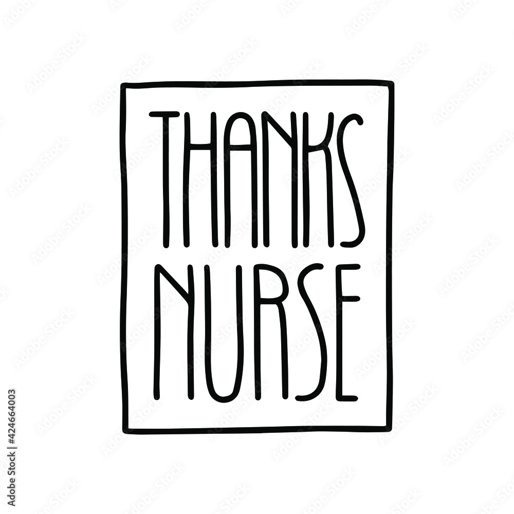 Lettering THANKS NURSE. Greeting card for sincere and dedicated work. Lettering THANKS NURSE. Greeting card for sincere and dedicated work.