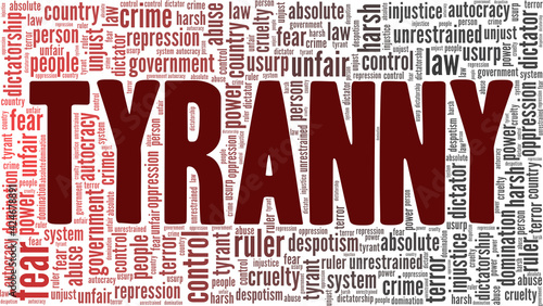 Tyranny vector illustration word cloud isolated on a white background.