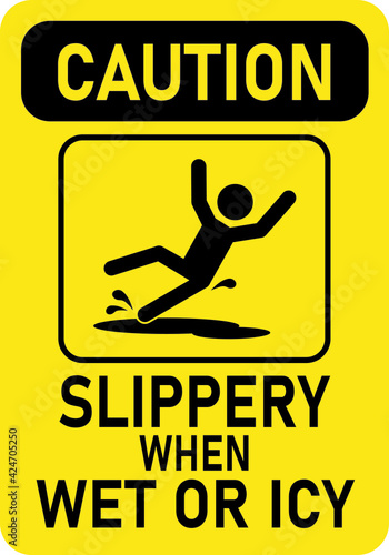Caution Slipper when wet or icy