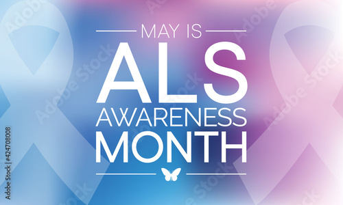 ALS (Amyotrophic lateral sclerosis) awareness month is observed each year in May. it is a group of rare neurological diseases that mainly involve the nerve cells. Vector illustration.