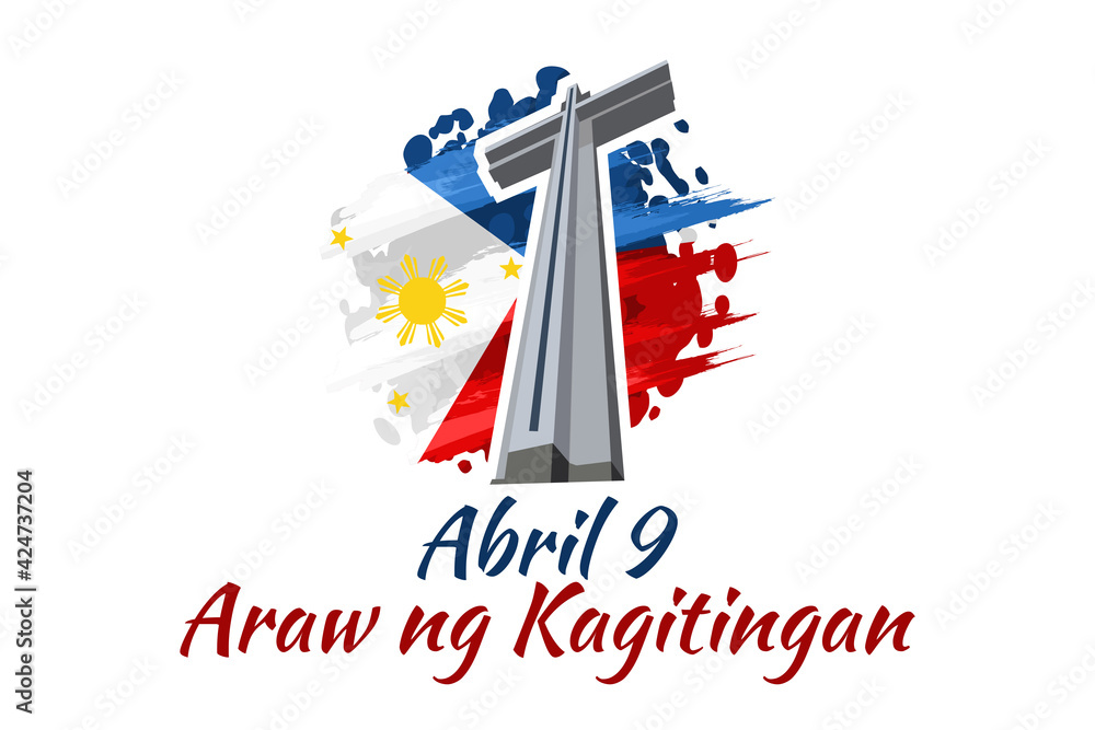 Translation: April 9. Day of Valor. Also known as Bataan Day vector illustration. Suitable for greeting card, poster and banner. Translation: April 9. Day of Valor. Also known as Bataan Day vector illustration. Suitable for greeting card, poster and banner.
