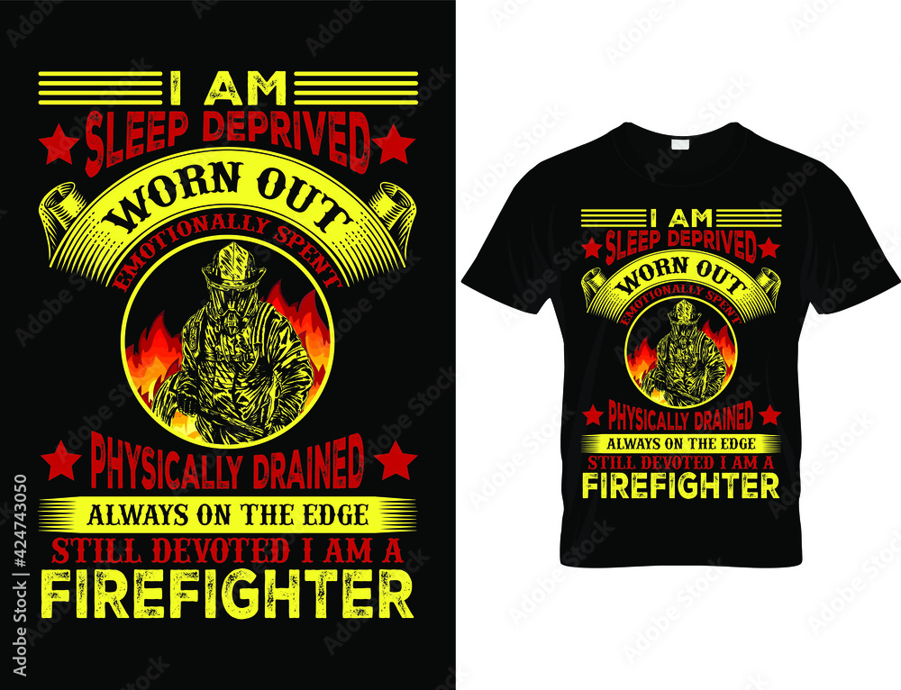 Firefighter T shirt design ,T shirt design vector Firefighter T shirt design ,T shirt design vector