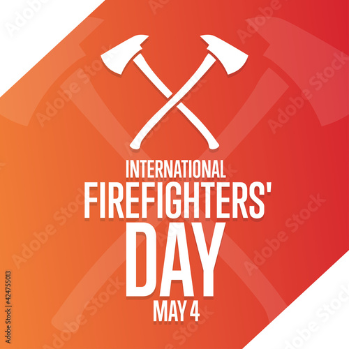 International Firefighters' Day. May 4. Holiday concept. Template for background, banner, card, poster with text inscription. Vector EPS10 illustration.