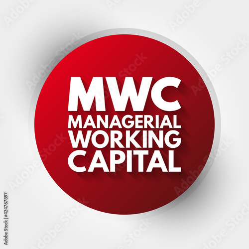 MWC - Managerial Working Capital acronym, business concept background