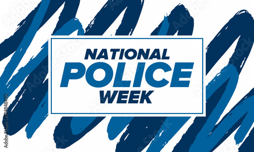 National Police Week in May. Celebrated annual in United States. In honor of the police hero. Police badge and patriotic elements. Officers Memorial Day. Poster, card, banner. Vector illustration