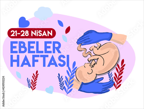 Midwives week 21 28 april turkish:  ebeler haftasi 21 28 nisan photo