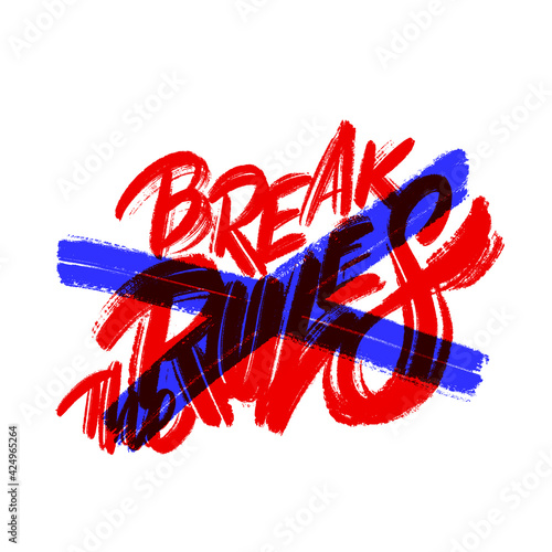 Break the rules. Vector handwritten lettering.
