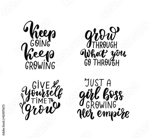 Small business owner quotes set. Keep goping, keep growing. Girl boss growing your empire. Time to grow. Shop small Entrepreneur tshirt. Hand lettering bundle, brush calligraphy vector design overlay