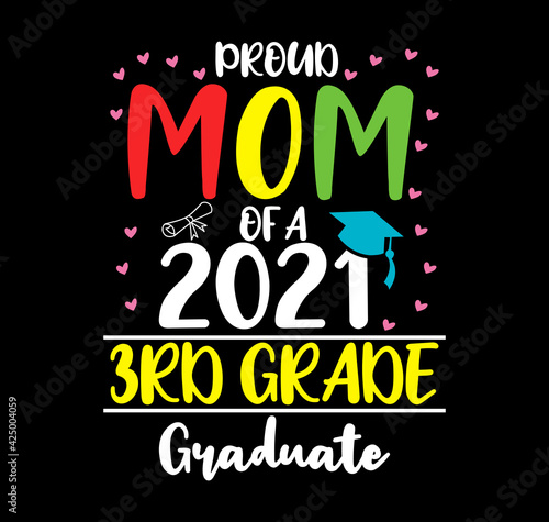 Proud mom of a 2021 3rd grade graduate