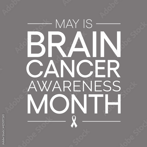 Brain Cancer awareness month is observed each year in May. it is an overgrowth of cells in the brain that forms masses called tumors. They can disrupt the way body works. Vector illustration.