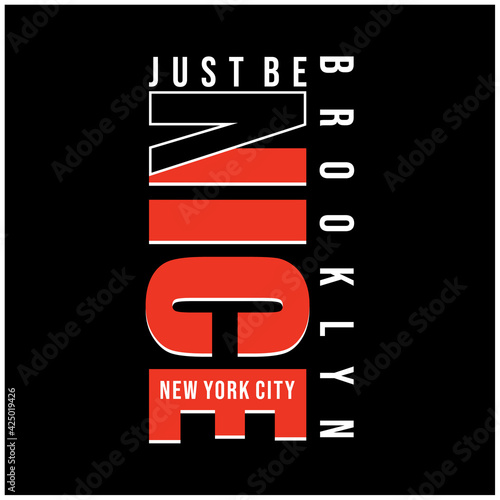 Quadro su tela just be nice typography graphic t shirt design,vector illustration