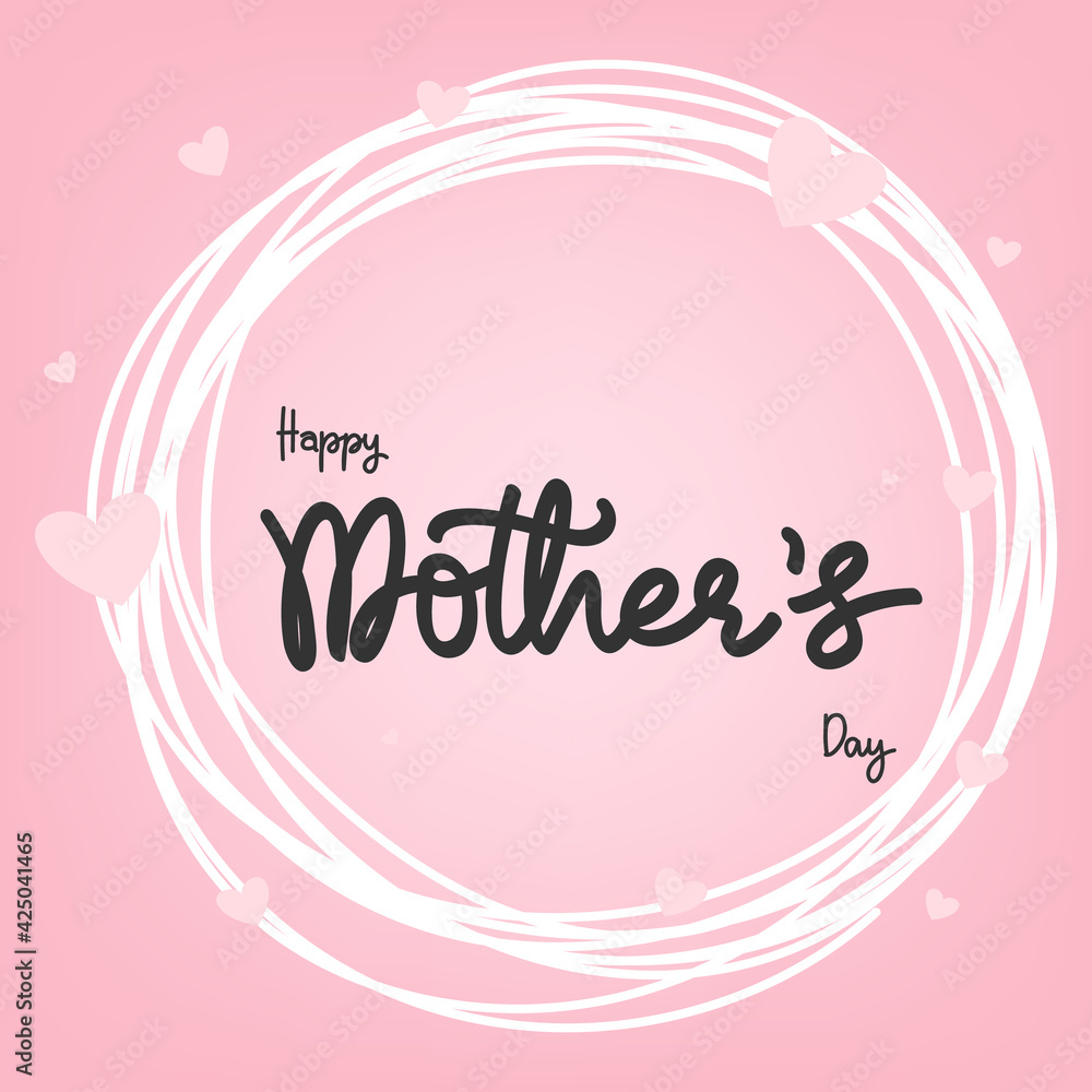 Happy mother's day Calligraphy handwriting with heart isolated on pink background , Vector illustration EPS 10 Happy mother's day Calligraphy handwriting with heart isolated on pink background , Vector illustration EPS 10