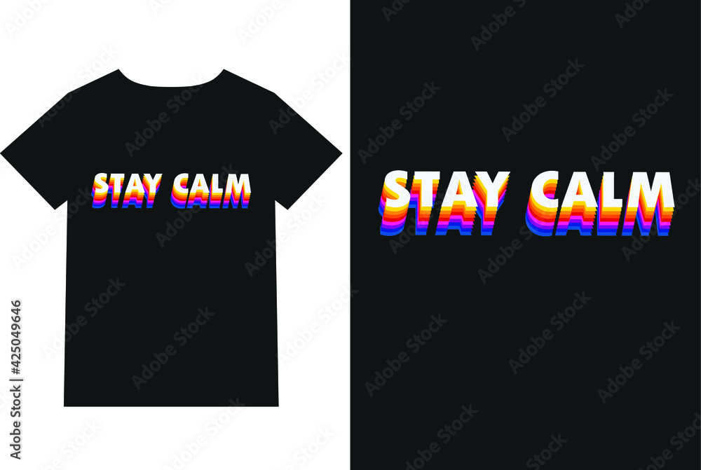 stay calm trendy typography cool t shirt stay calm trendy typography cool t shirt