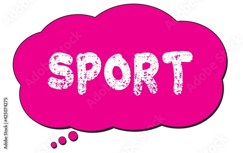 SPORT text written on a pink thought cloud bubble. © outchill