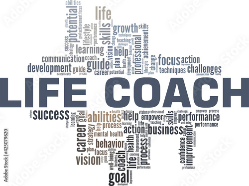 Life coach vector illustration word cloud isolated on a white background.