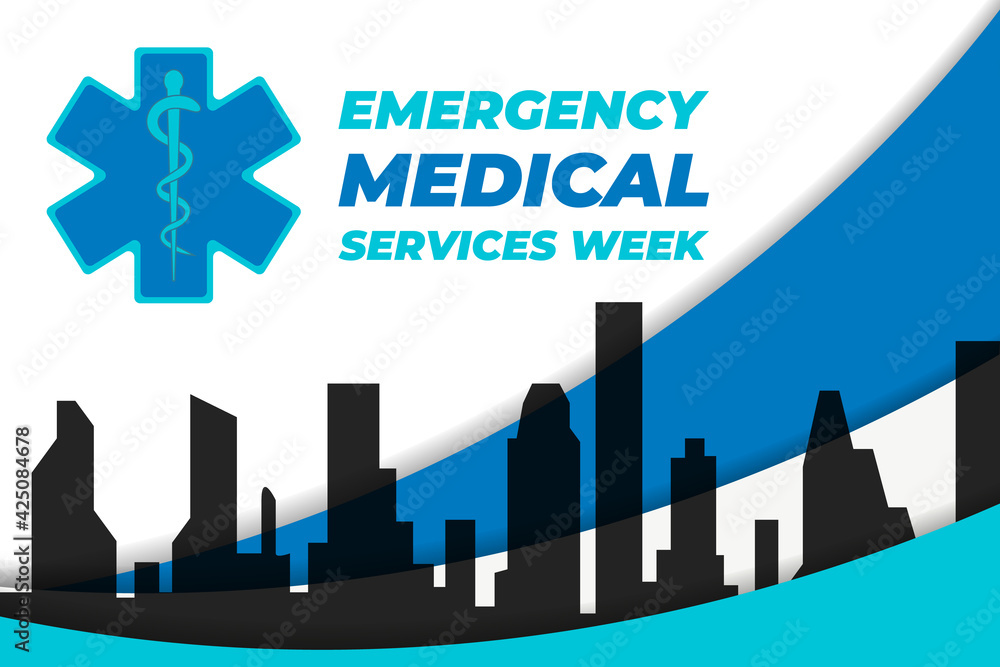 Emergency Medical Services Week Celebrated in May. Medical, healthcare concept. Poster, card, banner, background design. 