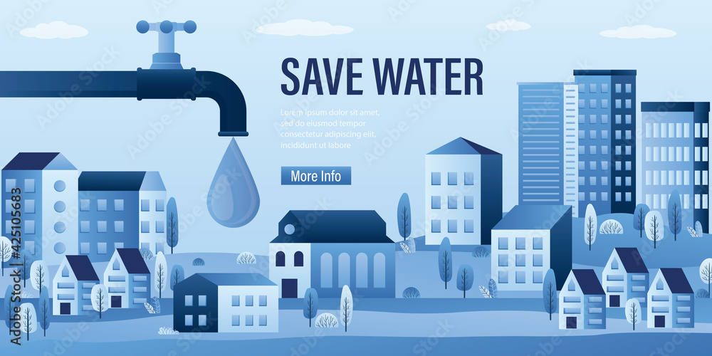 Save water- horizontal banner or landing page. Pipe with tap and valve. Large drop of water. City landscape with buildings, trees.