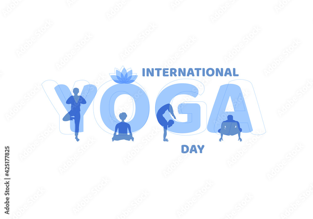 International Yoga Day. Man in lotus position, handstand, asana. Several male silhouettes on the background of letters, inscription. Vector illustration, flat cartoon design, isolated on white. International Yoga Day. Man in lotus position, handstand, asana. Several male silhouettes on the background of letters, inscription. Vector illustration, flat cartoon design, isolated on white.
