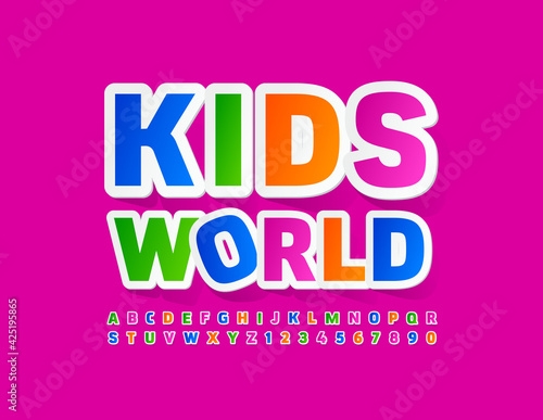 Vector bright poster Kids World. Creative colorful Font. Set of sticker Alphabet Letters and Numbers