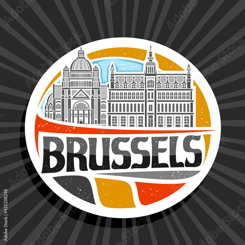Vector logo for Brussels, white decorative tag with outline illustration of brussels city scape on day time sky background, art design fridge magnet with unique brush lettering for black word brussels