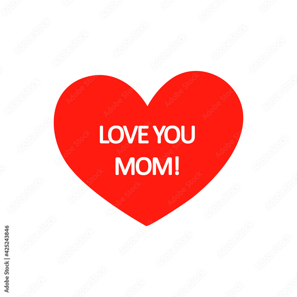 Love You Mom with heart