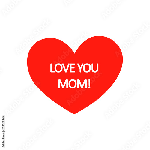 Love You Mom with heart