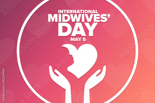 International Midwives' Day. May 5. Holiday concept. Template for background, banner, card, poster with text inscription. Vector EPS10 illustration.