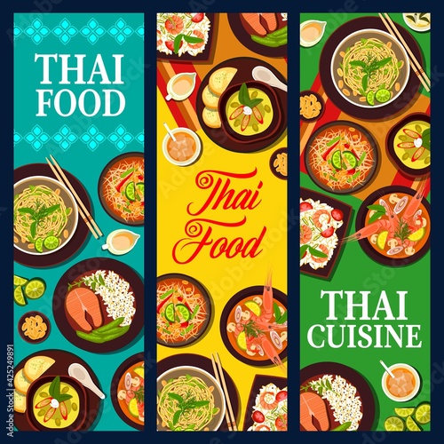 Thai cuisine food, Thailand dishes, Asian meals banners vector restaurant menu. Thai cuisine spicy food, traditional tom yum soup and padthai noodles, green curry and khao pad kung dish and tea drink